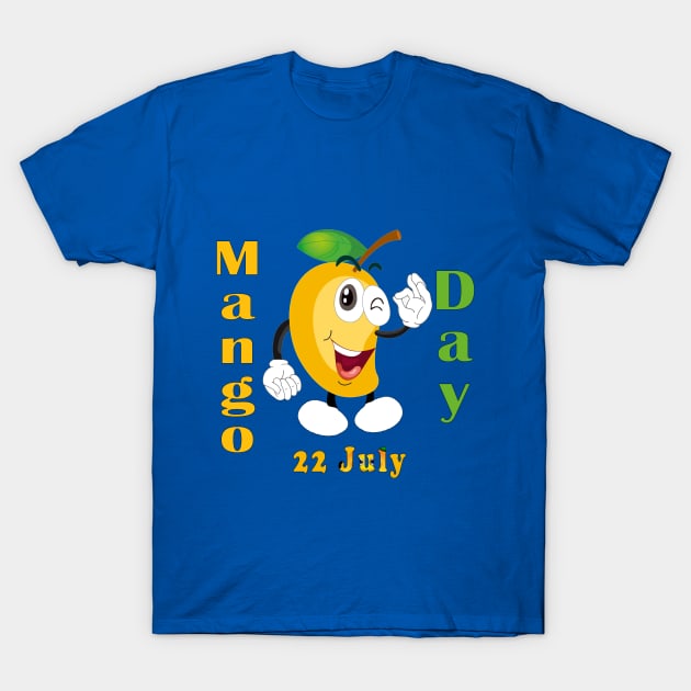 Mango Day 22 July T-Shirt by Mako Design 